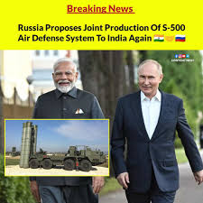 Russia Proposes S-500 Co-Production and ToT for India, Aiming for A Strategic Export Hub to Bypass Western Sanctions.