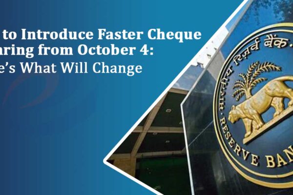 RBI Introduces Continuous Cheque Clearing: Cheques to Clear Within Hours in the same Day