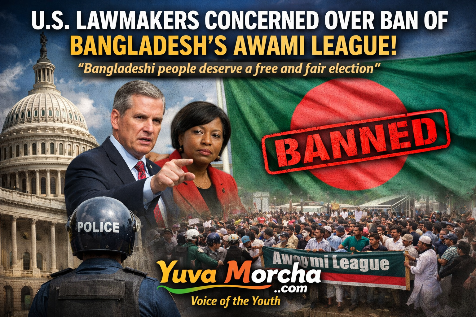 U.S. Lawmakers Raise Alarm Over Total Ban on Bangladesh’s Awami League, Call for Free and Fair Elections.