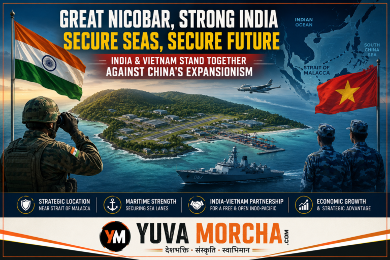 Great Nicobar, Vietnam and the Indo-Pacific Power Shift: Why India Must Stand Firm Against Chinese Expansionism.