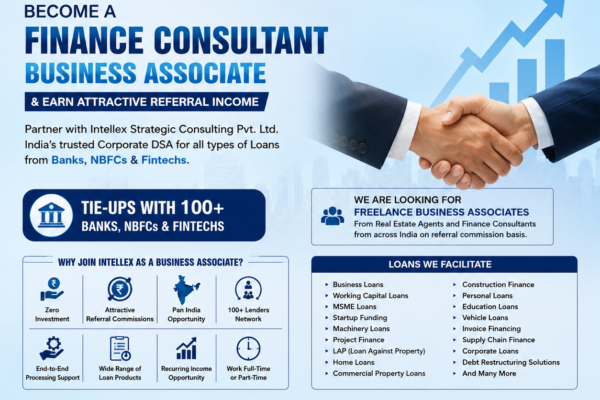 Become a Business Associate in Financial Advisory Services with Intellex Strategic Consulting Pvt. Ltd. & Earn Attractive Referral Income.