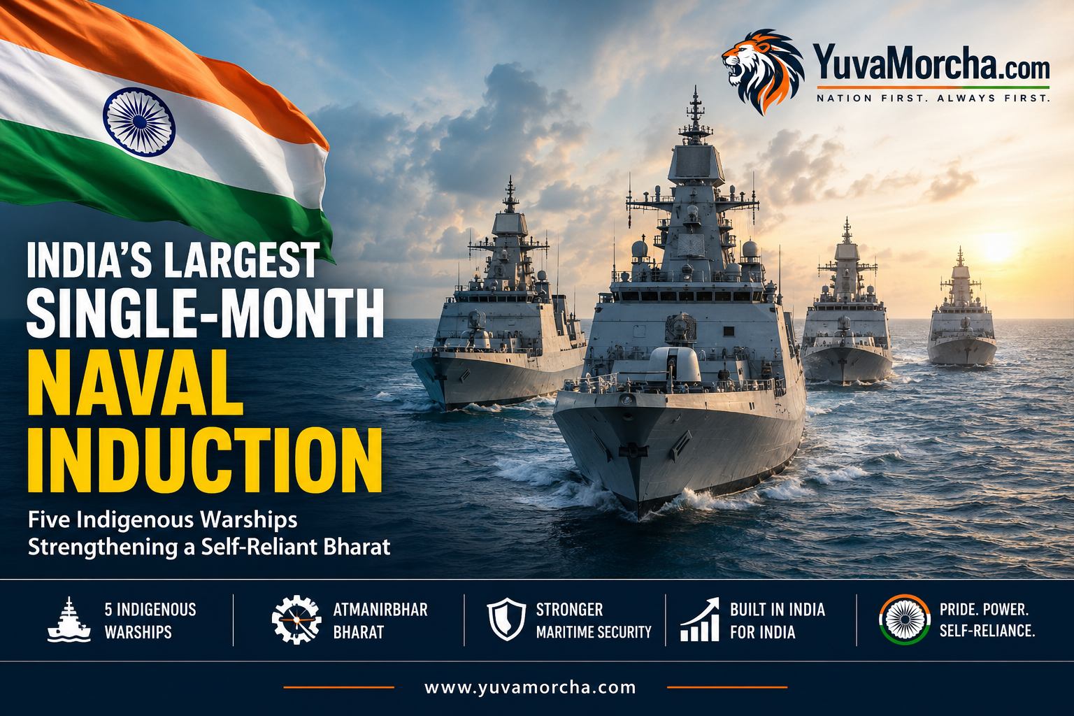 India’s Biggest Indigenous Naval Expansion: Indian Navy to Induct Five Made-in-India Warships in a Historic Month for Maritime Power.