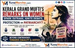 Kerala Grand Mufti’s Remarks on Women Spark Outrage: Why the ‘Confine Women to Their Homes’ Argument Is Reggaressive and Patriarchal.